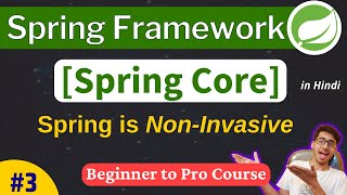 Spring Framework Tutorial Spring is NonInvasive Framework  Spring Core Module  Hindi [upl. by Assyral]