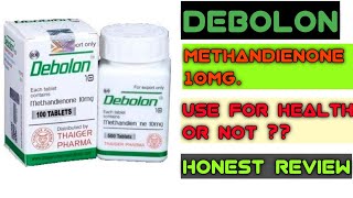 Debolon Methandienone 10mg💪 Use For Health or Not Benefits amp Side Effect Honest Review🔥 [upl. by Noirrad]