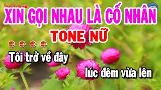 Karaoke Xin Gọi Nhau Là Cố Nhân Tone Nữ Nhạc Sống Mới Dễ Hát Nhất  Karaoke Đệ Nhất [upl. by Amaleta708]