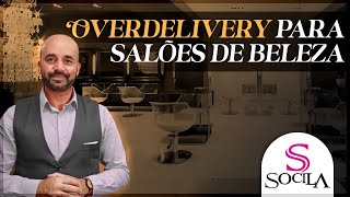 Overdelivery para Saloes de Beleza [upl. by Arabrab390]