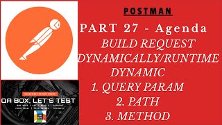 Part 27  How to build request dynamicallyruntime in postman [upl. by Itsyrk]