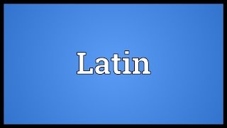 Latin Meaning [upl. by Anaic]