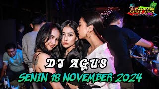 DJ AGUS TERBARU SENIN 18 NOVEMBER 2024FULL BASS [upl. by Neliak]