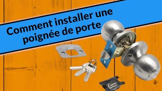 Comment installer une poignée de porte [upl. by Walter]