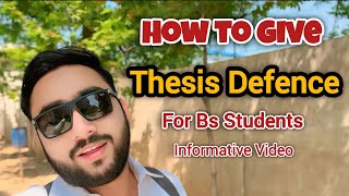 How to give thesis Defence  For Bs Students [upl. by Herrera]