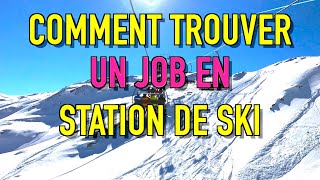 JOB DHIVER  Comment trouver un job en STATION DE SKI [upl. by Calvinna588]