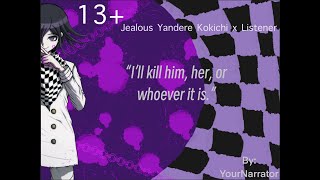 Jealous Yandere Kokichi Ouma x Listener 13 [upl. by Eiramaneet]