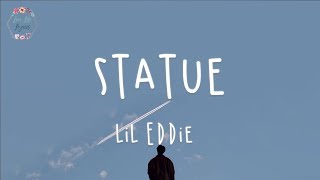 Lil Eddie  Statue Lyric Video [upl. by Wilone]