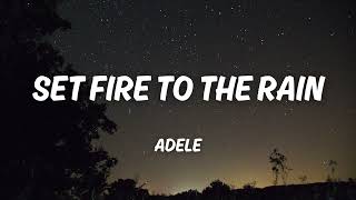 Adele – Set Fire To The Rain lyrics [upl. by Eiralav105]