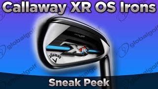 Callaway XR OS Irons Sneak Peek [upl. by Ronym]