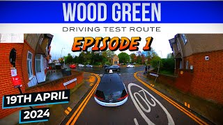 WOOD GREEN DRIVING TEST ROUTE EP1 19 APR 2024 drivingtestvideo woodgreen [upl. by Brothers227]