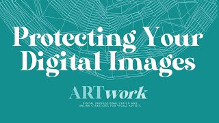 What happens if someone steals images from your website  ARTwork Digital Strategies for Artists [upl. by Parthenia864]