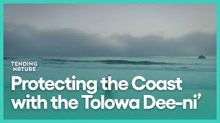 Protecting the Coast with the Tolowa Deeni  Tending Nature  Season 1 Episode 1  KCET [upl. by Tennes]