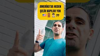 Amerika’da Neden Çelik Kapılar Yok 🇺🇸🚪🕵🏻‍♂️  ertuce amerikadayasayanturkler amerikadaemlak [upl. by Ekrub98]