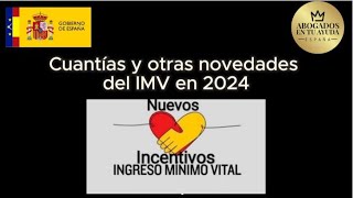 Cuantías y otras novedades del Ingreso Minimo Vital IMV en 2024 [upl. by Arhaz906]