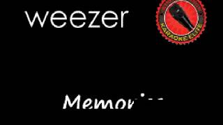 Weezer  Memories Karaoke [upl. by Aikenat]