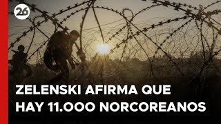 Zelenski afirma que hay 11000 soldados norcoreanos en la región rusa de Kursk [upl. by Rehpotsrihc]