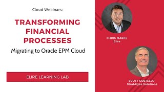 Transforming Financial Processes  Migrating to Oracle EPM Cloud [upl. by Bradleigh393]