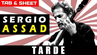 TABSheet Tarde by Sergio Assad PDF  MIDI  Guitar Pro [upl. by Tdnaltroc216]