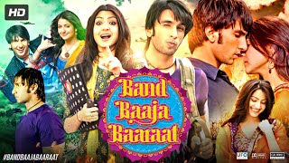 Band Baaja Baaraat Full Movie  Ranveer Singh  Anushka Sharma  Neeraj Sood  Review amp Facts [upl. by Enneite]