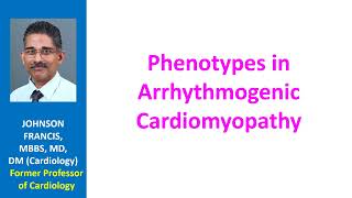 Phenotypes in Arrhythmogenic Cardiomyopathy [upl. by Pavla746]