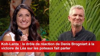 KohLanta  la drôle de réaction de Denis Brogniart à la victoire de Léa sur les poteaux fait parler [upl. by Carol71]