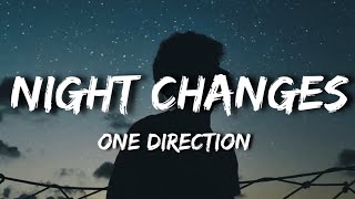 One Direction  Night Changes Lyrics [upl. by Ettener]