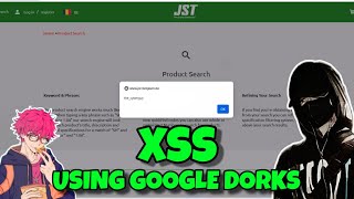 How Bug Hunter Find XSS Using Google DORKS  XSS Vulnerability  Google Dorks [upl. by Eidissac]