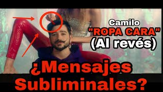 NO Escuches Ropa Cara de Camilo AL REVÉS  Mensajes Subliminales [upl. by Norina]