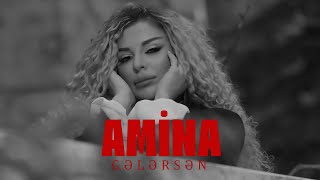 Amina — Gələrsən Rəsmi Musiqi Videosu [upl. by Nnaul]