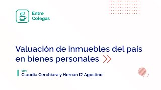 Entre Colegas Valuación de inmuebles del país en bienes personales [upl. by Varick454]