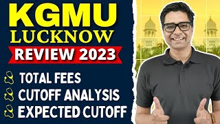 KGMU Lucknow Review  Total Fees  MBBS Seats  Expected Cutoff NEET 2024 ✅ [upl. by Arleta]