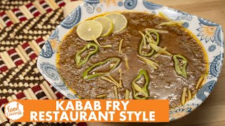 Food Cravings  Kabab Fry Restaurant Style  Eid Ul Adha Special  کباب فراٰی بنایں ہوٹل کی طرح [upl. by Acinorrev]