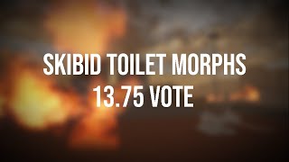 1375 VOTE Skibid Toilet Morphs [upl. by Wickham]