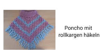 Poncho mit Rollkragen häkeln [upl. by Yolanthe]