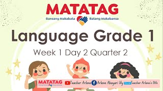 Language Grade 1 Week 1 Day 2 Quarter 2 Matatag [upl. by Neillij]