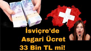 İSVİÇREDE ASGARİ ÜCRET 33 BİN TL Mİ [upl. by Einimod]