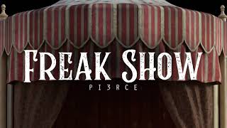 Freak Show  PI3RCE x Talia Stewart LYRICS [upl. by Leunad]