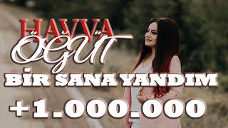 Havva Öğüt  Bir Sana Yandım [upl. by Eemyaj]