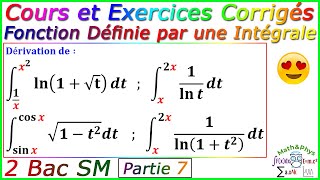 Fonction Définie par une Intégrale  Cours et Exercices Corrigés  2Bac SM  Partie7 [upl. by Hahsi153]