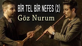 Müslüm Eke amp Mustafa Eke  Göz Nurum Official Audio [upl. by Arin]