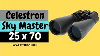 Walkthrough Celestron Skymaster 25 x 70 Binocular [upl. by Lledraw]