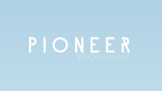 Beckah Shae  Pioneer Lyric Video [upl. by Wiencke870]