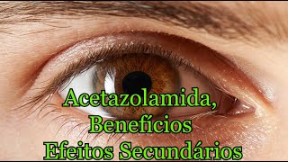 Acetazolamida Benefícios efeitos secundários [upl. by Oilejor]