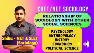 Relationship of Sociology with other Social Sciences  CUET Sociology [upl. by Edobalo429]