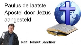 Paulus de laatste Apostel door Jezus aangesteld [upl. by Annaitsirhc]