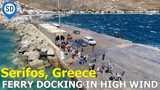 Serifos Greece  Ferry Docking in High Wind [upl. by Ahseei]