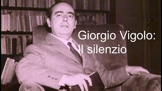 Giorgio Vigolo Il silenzio [upl. by Renraw25]