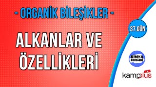 ALKANLAR  Organik Bileşikler  AYT Kimya Kampı  12Sınıf Kimya  37Gün [upl. by Jeunesse]