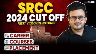 SRCC 2024 Cut Off  SRCC Courses amp Placements🤑  Everything About SRCC College  Delhi University [upl. by Barb]